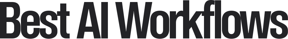 Best AI Workflows